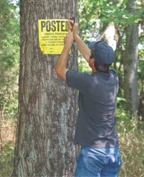 Something as simple as tacking Posted signs to trees surrounding your land can send a clear  message to potential poachers. It can also aid in the prosecution of those poachers.